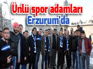 Ünlü spor adamları Erzurum'da