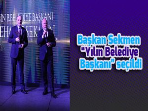 Başkan Sekmen "Yılın Belediye Başkanı" seçildi