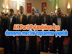 AK Parti Palandöken İlçe danışma meclisi toplantısı yapıldı