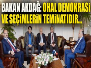 Akdağ: Olağanüstü halin varlığı burada demokrasinin ve seçimlerin teminatıdır"
