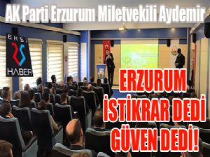 Aydemir: 'Sana minnettarız Erzurum'