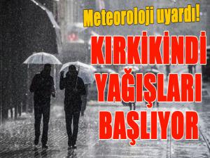 Meteoroloji uyardı... Kırkikindi yağışları başlıyor...