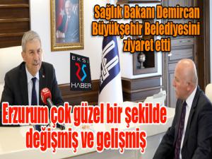 Sağlık Bakanı Demircan, Büyükşehir Belediyesini ziyaret etti