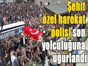 Şehit özel harekat polisi Erzurumda son yolculuğuna uğurlandı