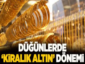 Düğünlerde gösteriş için kiralık altın dönemi