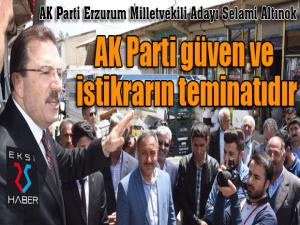 Altınok: AK Parti güven ve istikrarın teminatıdır