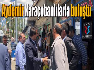 Aydemir Karaçobanlılarla buluştu