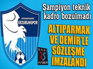 B.B. Erzurumspor, Teknik Direktör Altıparmak ve Sportif Direktör Demir ile sözleşme imzaladı