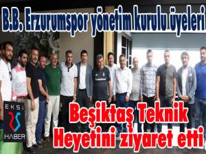 B.B. Erzurumspor yönetim kurulu üyeleri, Beşiktaş Teknik Heyetini ziyaret etti