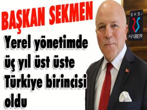 Başkan Sekmen yerel yönetimde üç yıl üst üste Türkiye birincisi oldu