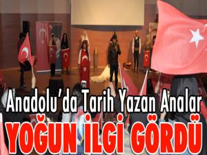 Anadoluda Tarih Yazan Analar yoğun ilgi gördü