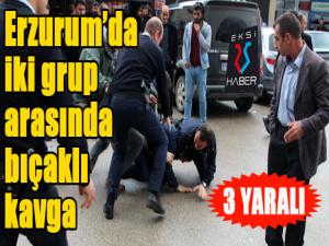 Erzurumda iki grup arasında bıçaklı kavga: 3 yaralı
