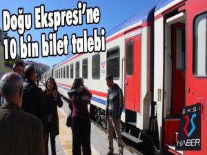 Doğu Ekspresine 10 bin bilet talebi