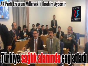 Türkiye sağlık alanında çağ atladı