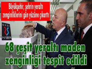 Büyükşehir şehrin yeraltı zenginliklerini gün yüzüne çıkarttı