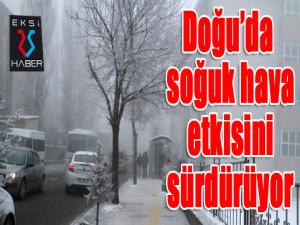 Doğuda soğuk hava etkisini artırıyor...