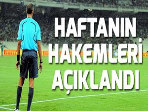 Süper Ligde haftanın hakemleri belli oldu
