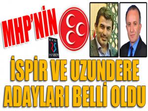 MHP'nin İspir ve Uzundere adayları belli oldu...