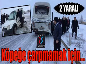 Erzurumda trafik kazası: 2 yaralı
