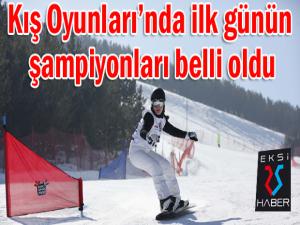 Kış Oyunlarında ilk günün şampiyonları belli oldu