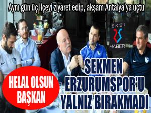 Başkan Sekmenden Erzurumspor sürprizi