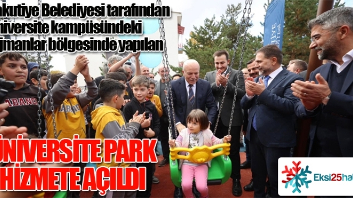 Üniversite Park hizmete açıldı...