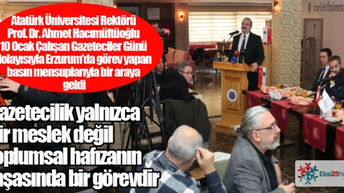 Rektör Hacımüftüoğlu gazetecilerle buluştu