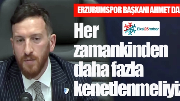 Başkan Dal: Son 12 maç, 26 maçtan daha zor olacak...