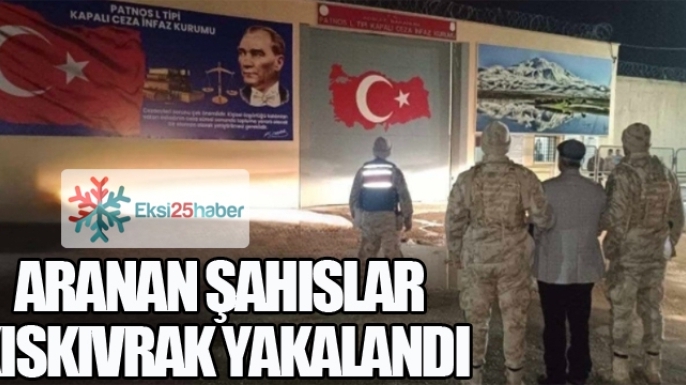 Jandarmadan firari operasyonu... Hapis cezası bulunan 2 şahıs yakalandı
