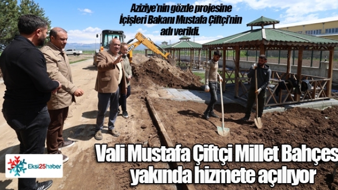 “Vali Mustafa Çiftçi Millet Bahçesi” yakında hizmete açılıyor