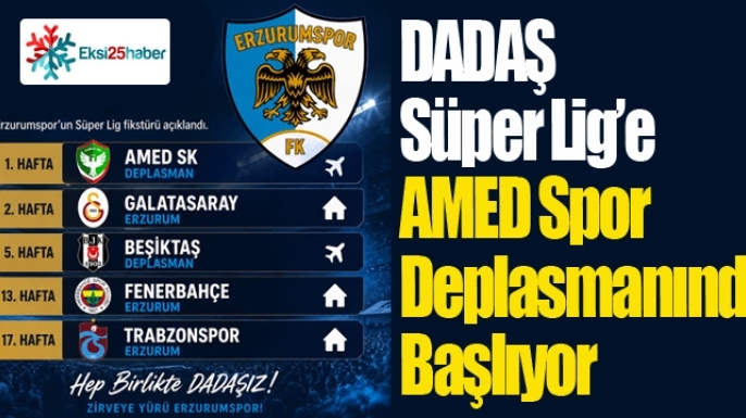 Dadaşlar Amed ile Süper lig’e başlayacak