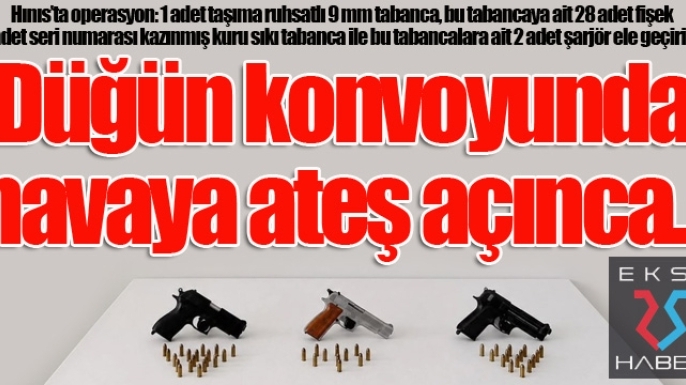 Düğün konvoyunda havaya ateş açınca...