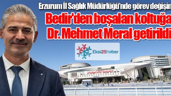 Erzurum İl Sağlık Müdürlüğü'nde görev değişimi...
