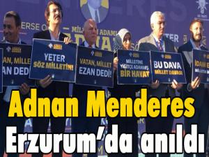 Adnan Menderes idamının yıldönümünde Erzurumda anıldı