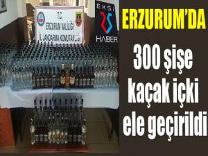 Erzurumda 300 şişe kaçak içki ele geçirildi