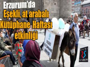 Erzurumda eşekli, at arabalı Kütüphane Haftası etkinliği