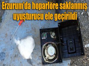 Erzurumda hoparlöre saklanmış uyuşturucu ele geçirildi