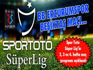 Spor Toto Süper Ligin 2, 3 ve 4. hafta maç programı açıklandı