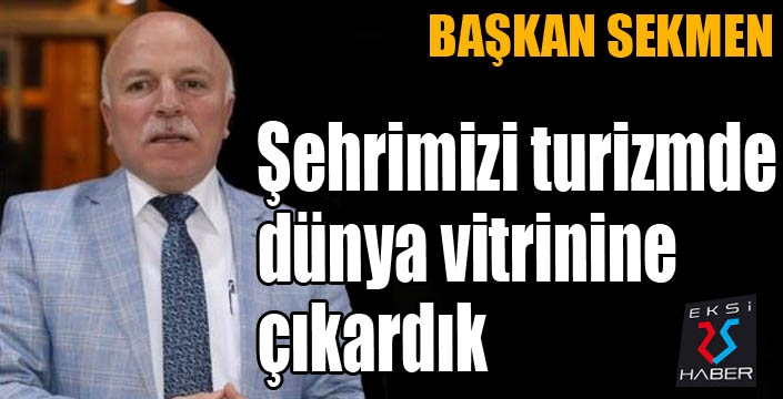 Başkan Sekmen’den Turizm Haftası mesajı