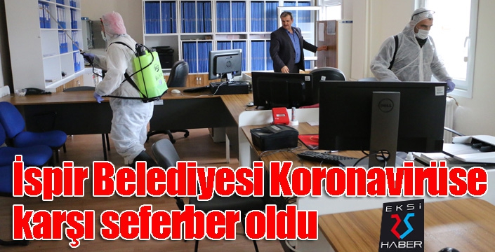 İspir Belediyesi Koronavirüse karşı seferber oldu