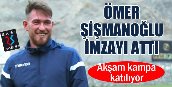 Erzurumspor, Ömer Şişmanoğlu'nu açıkladı