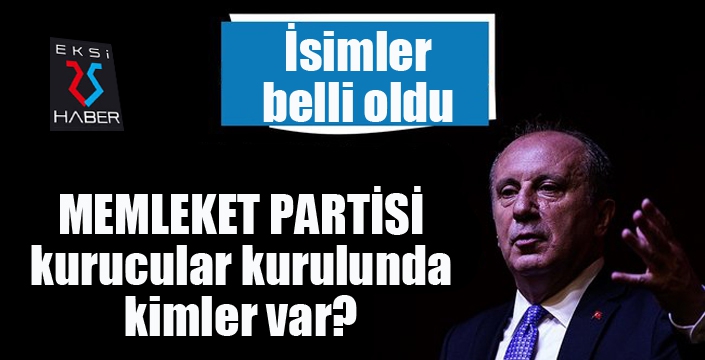 Memleket Partisi Kurucular Kurulunda kimler var?