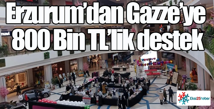 Erzurum’dan Gazze’ye 800 Bin TL’lik destek