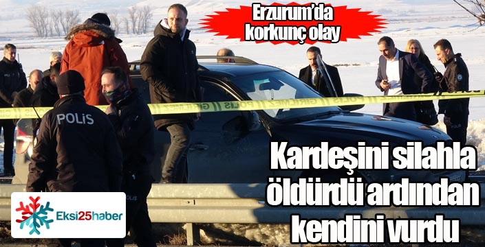 Kardeşini silahla öldürdü ardından kendini vurdu