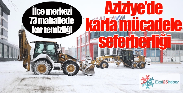 Aziziye’de karla mücadele sürüyor