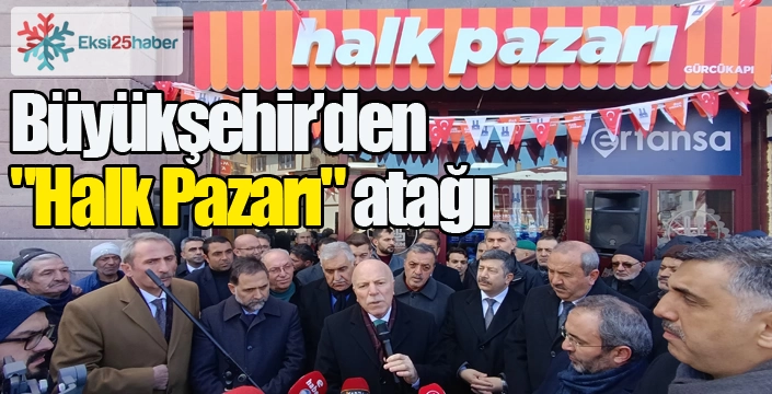 Büyükşehir’den "Halk Pazarı" atağı