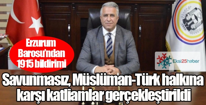 Erzurum Barosu'ndan 1915 bildirisi...