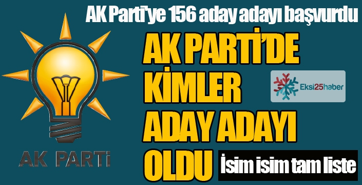 AK Parti'ye 156 aday adayı başvurdu