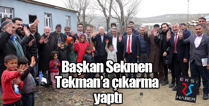 Başkan Sekmen Tekman’a çıkarma yaptı